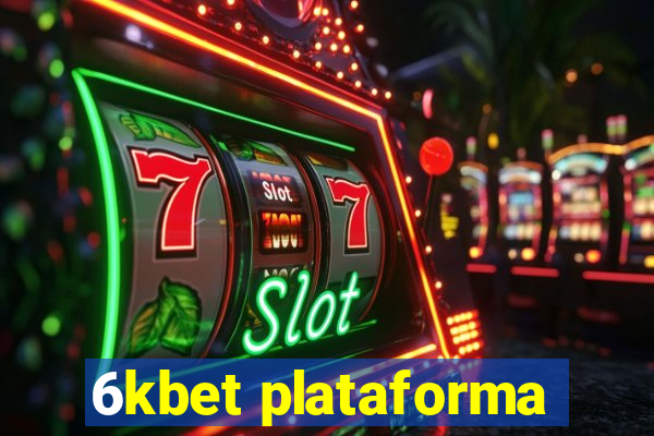 6kbet plataforma